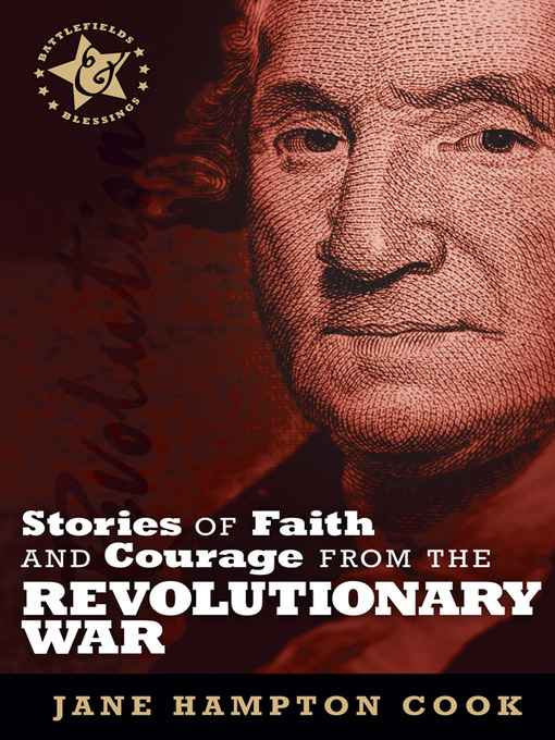 Title details for Stories of Faith and Courage from the Revolutionary War by Jane Hampton Cook - Wait list